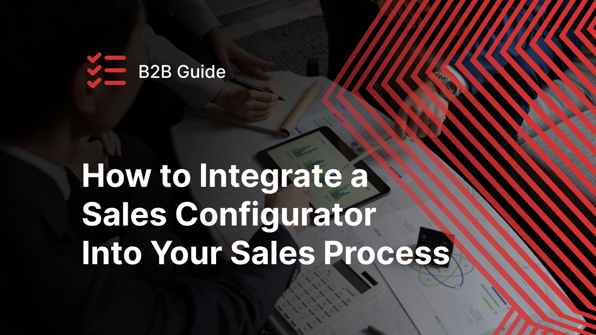 Benefits of a Product Configurator: Why Your Business Needs One